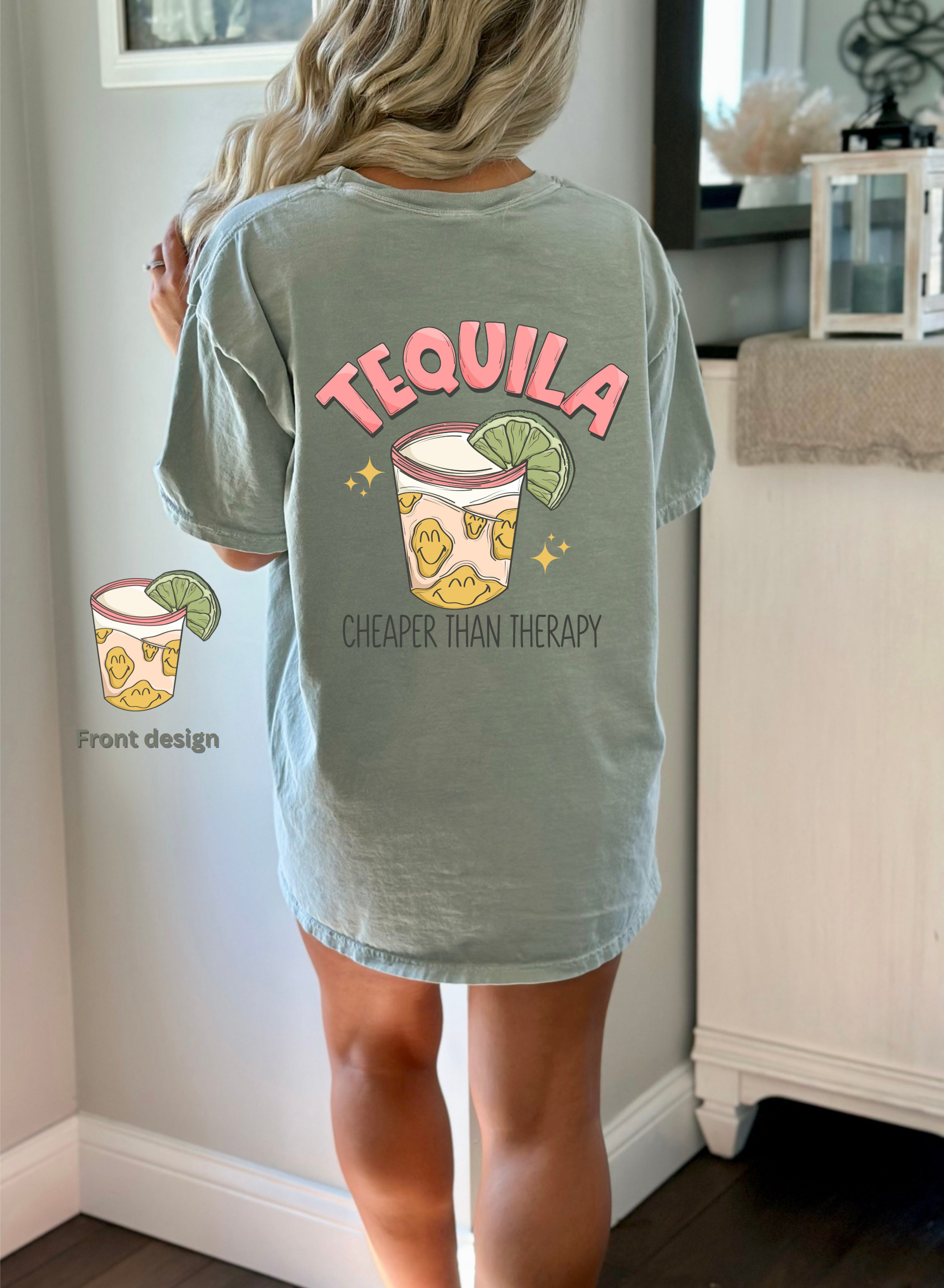 Tequila cheaper than therapy bay comfort color tee (FRONT &