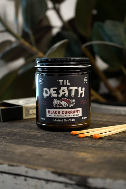 'Til Death | Black Currant 8oz Soy Candle